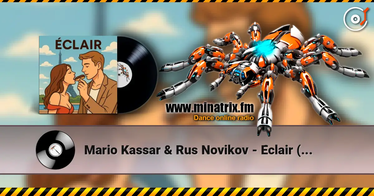 Mario Kassar & Rus Novikov - Éclair (Française Version) écouter en ligne en haute qualité | Minatrix.FM