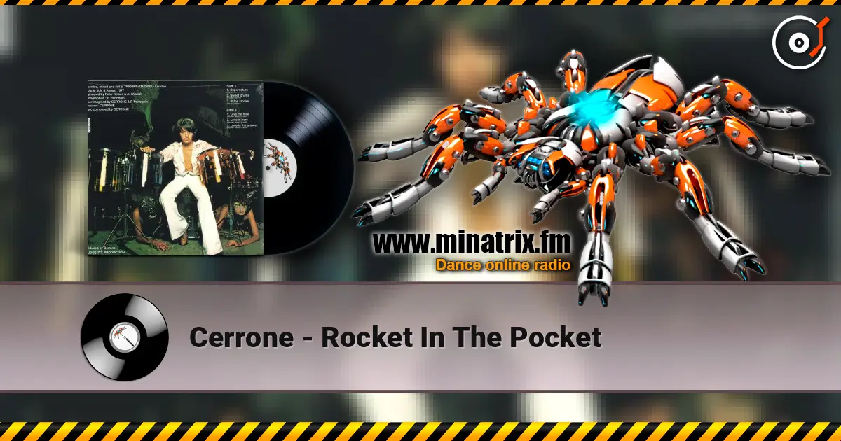 Cerrone - Rocket In The Pocket écouter en ligne en haute qualité | Minatrix.FM