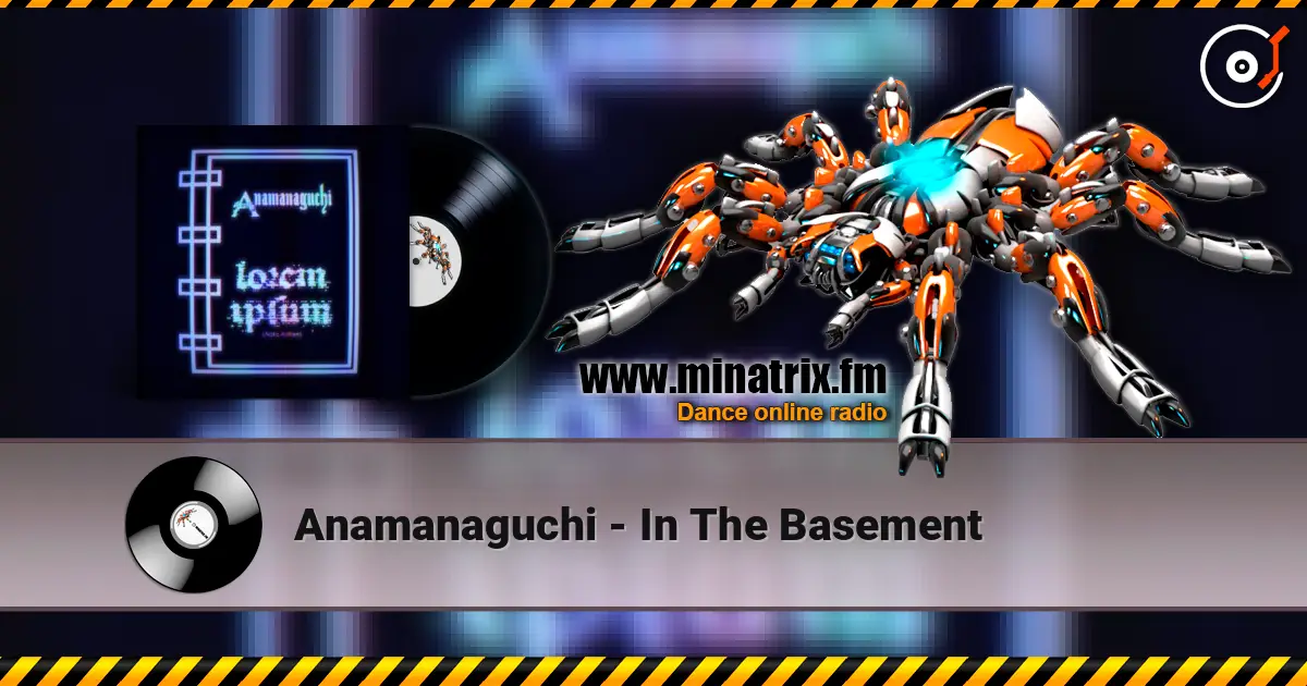 Anamanaguchi - In The Basement écouter en ligne en haute qualité | Minatrix.FM