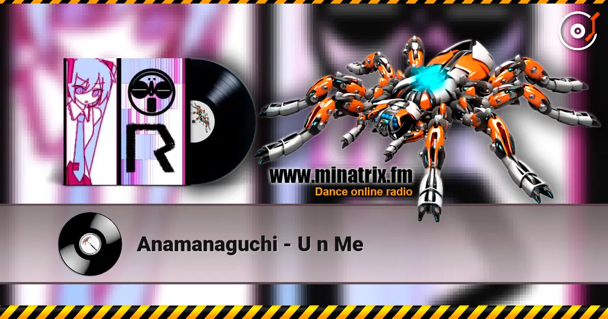Anamanaguchi - U n Me écouter en ligne en haute qualité | Minatrix.FM