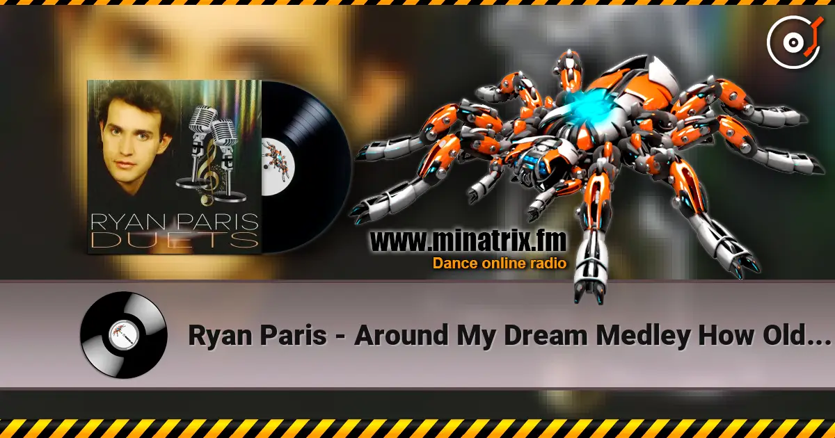 Ryan Paris - Around My Dream Medley How Old Are You écouter en ligne en haute qualité | Minatrix.FM
