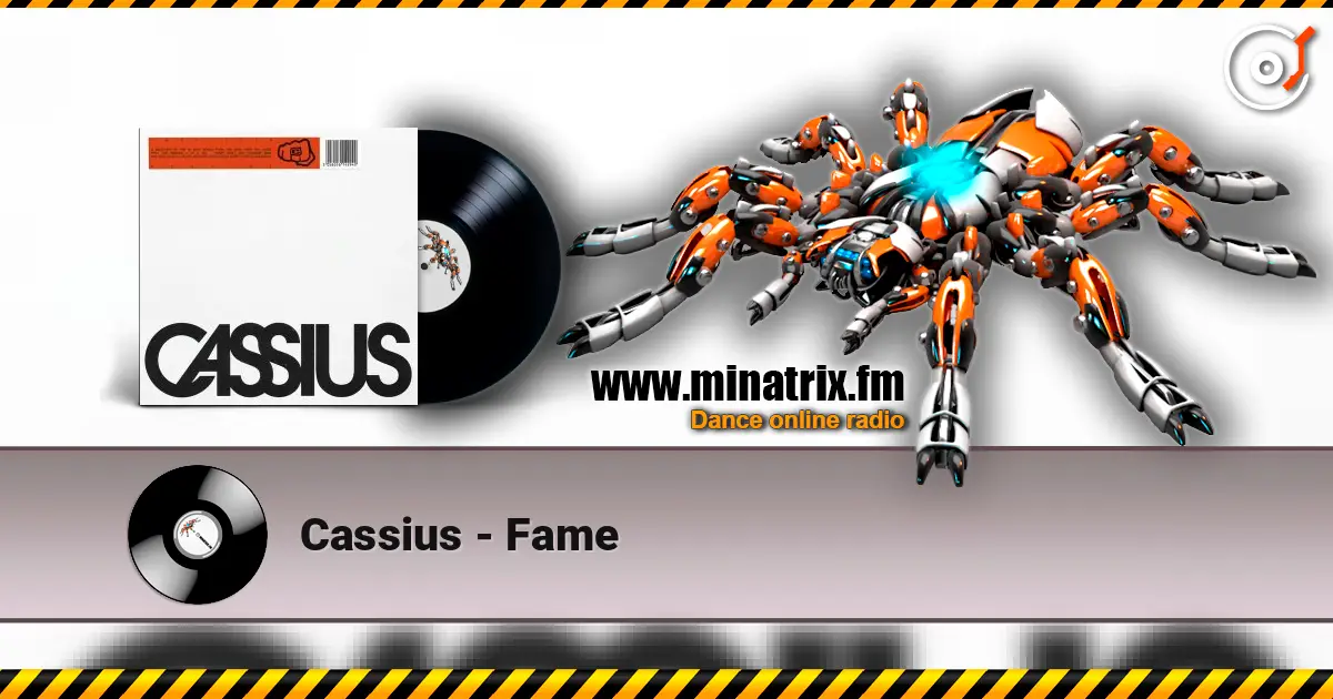 Cassius - Fame écouter en ligne en haute qualité | Minatrix.FM