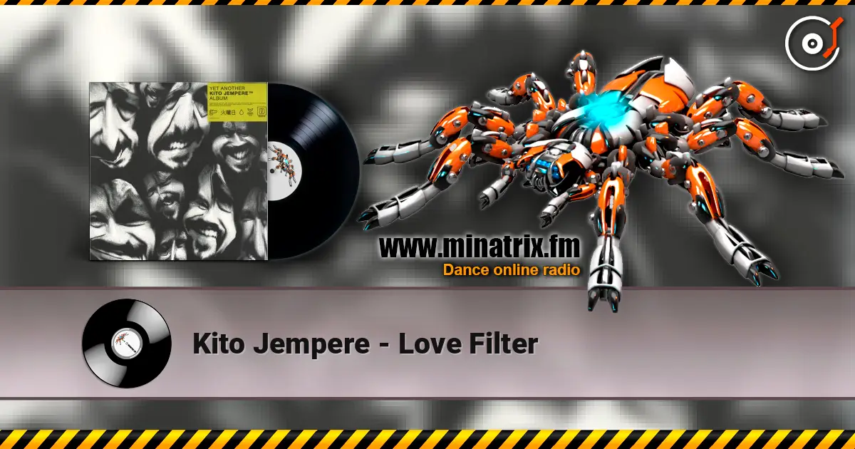 Kito Jempere - Love Filter écouter en ligne en haute qualité | Minatrix.FM