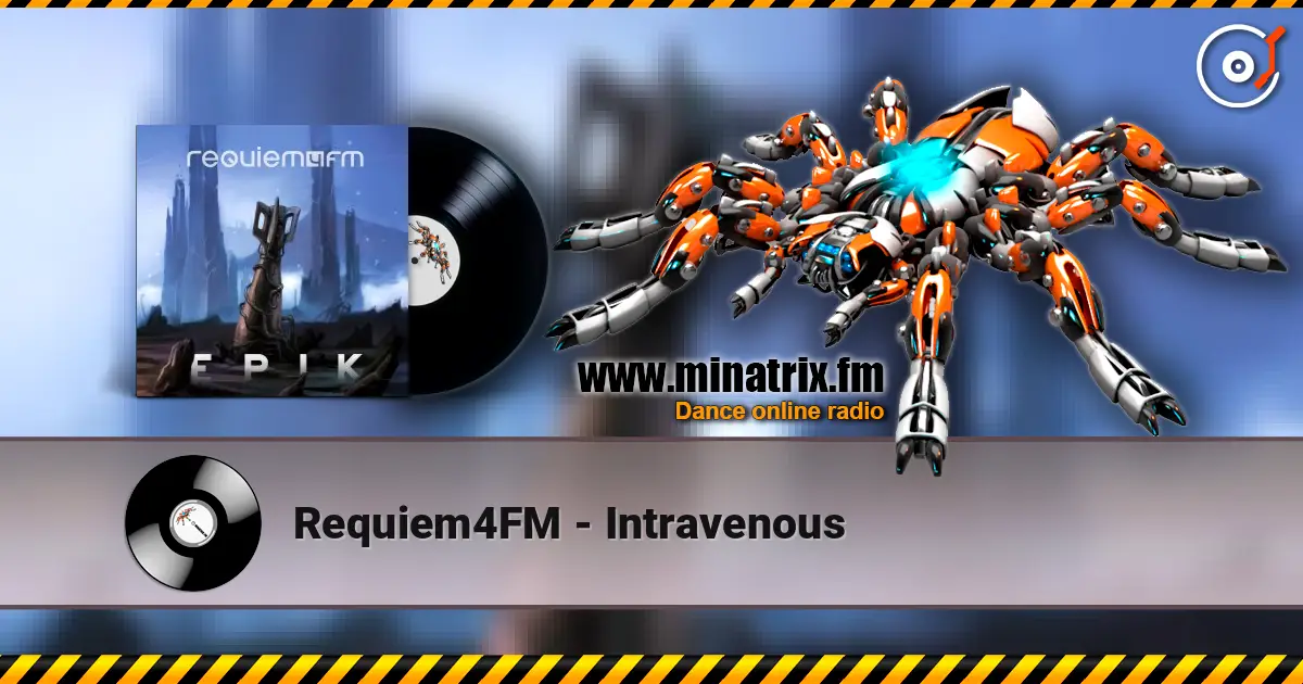 Requiem4FM - Intravenous écouter en ligne en haute qualité | Minatrix.FM