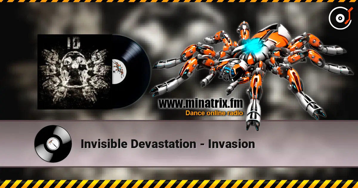 Invisible Devastation - Invasion écouter en ligne en haute qualité | Minatrix.FM