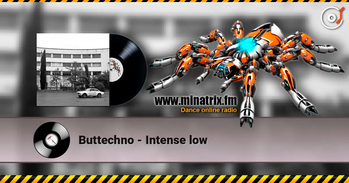 Buttechno - Intense low écouter en ligne en haute qualité | Minatrix.FM