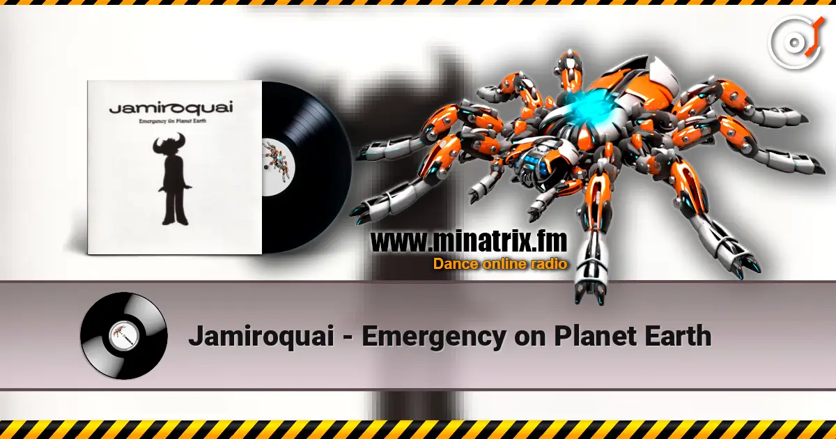 Jamiroquai - Emergency on Planet Earth écouter en ligne en haute qualité | Minatrix.FM