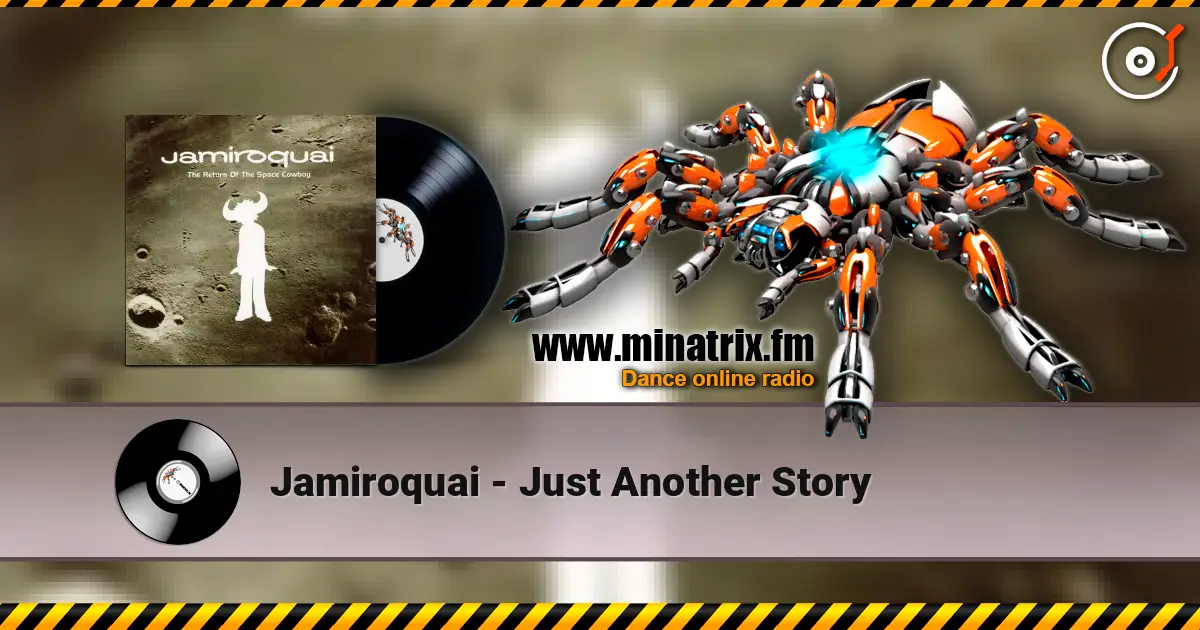 Jamiroquai - Just Another Story écouter en ligne en haute qualité | Minatrix.FM