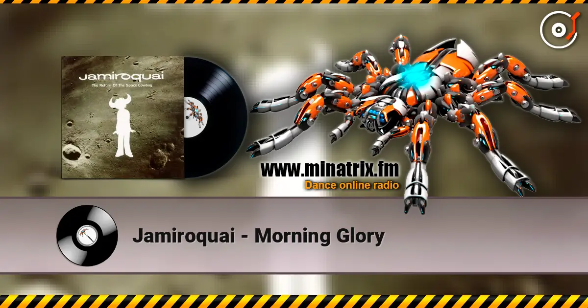 Jamiroquai - Morning Glory écouter en ligne en haute qualité | Minatrix.FM
