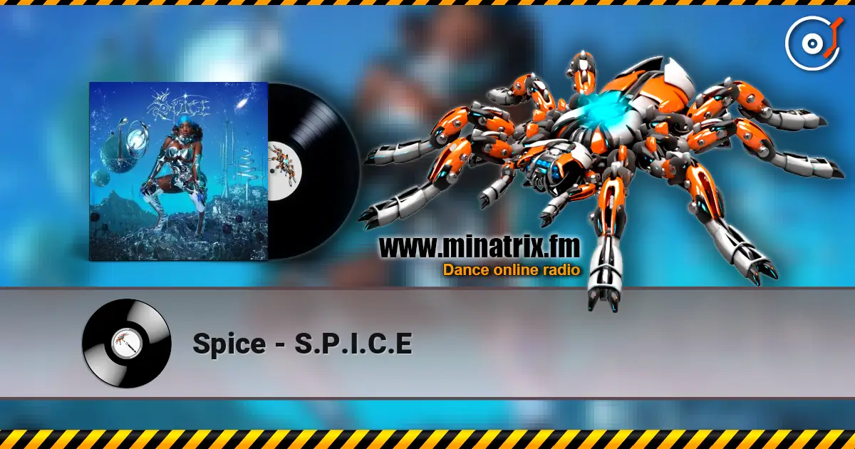 Spice - S.P.I.C.E écouter en ligne en haute qualité | Minatrix.FM