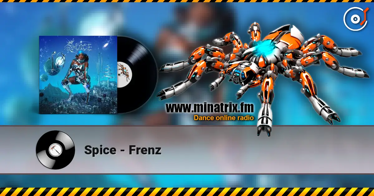 Spice - Frenz écouter en ligne en haute qualité | Minatrix.FM