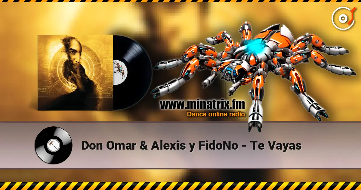 Don Omar & Alexis y FidoNo - Te Vayas écouter en ligne en haute qualité | Minatrix.FM
