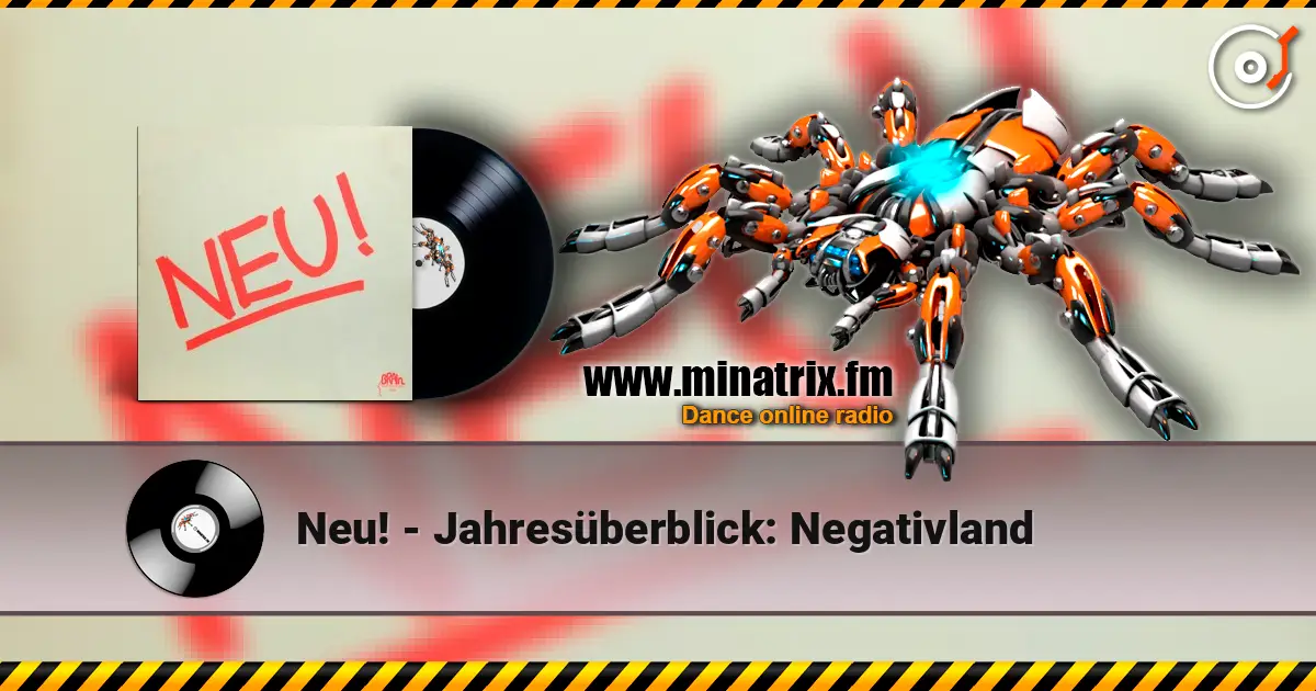 Neu! - Jahresüberblick: Negativland écouter en ligne en haute qualité | Minatrix.FM
