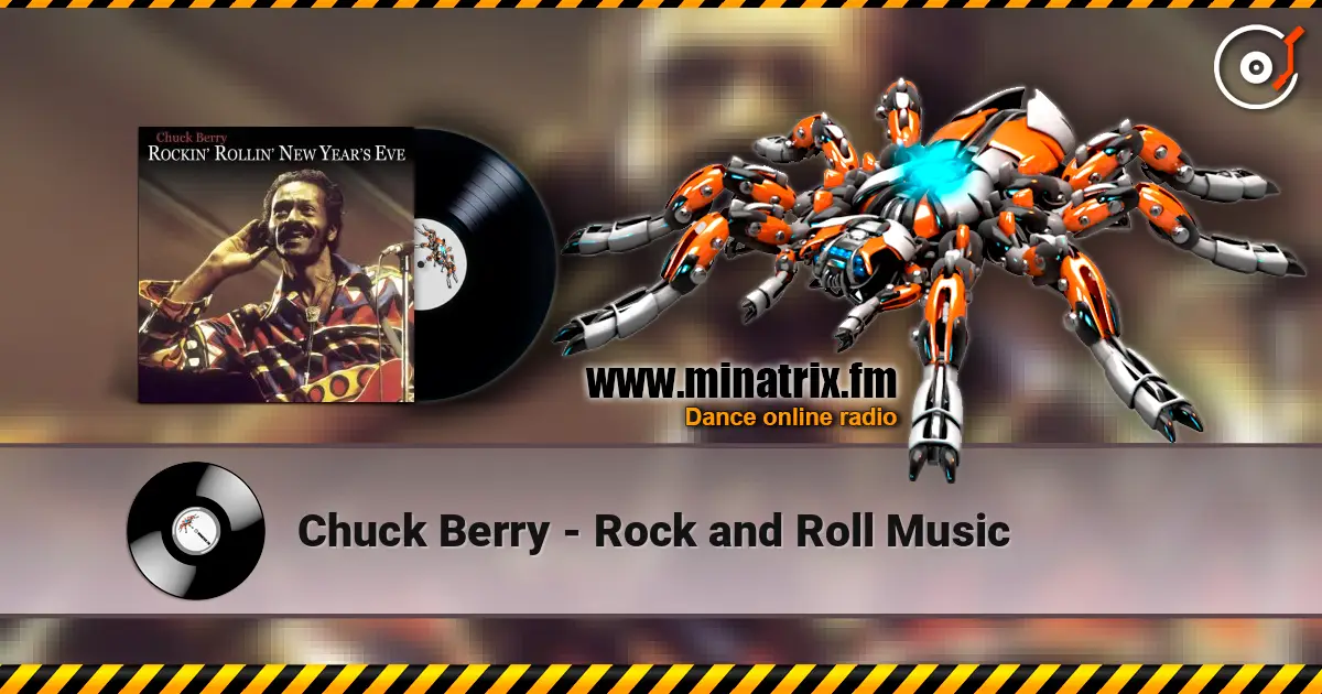 Chuck Berry - Rock and Roll Music écouter en ligne en haute qualité | Minatrix.FM