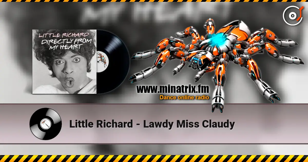 Little Richard - Lawdy Miss Claudy écouter en ligne en haute qualité | Minatrix.FM