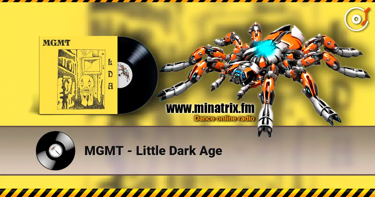 MGMT - Little Dark Age écouter en ligne en haute qualité | Minatrix.FM