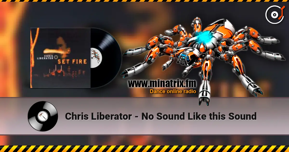 Chris Liberator - No Sound Like this Sound écouter en ligne en haute qualité | Minatrix.FM