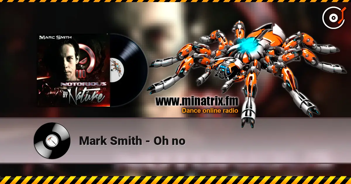 Mark Smith - Oh no écouter en ligne en haute qualité | Minatrix.FM