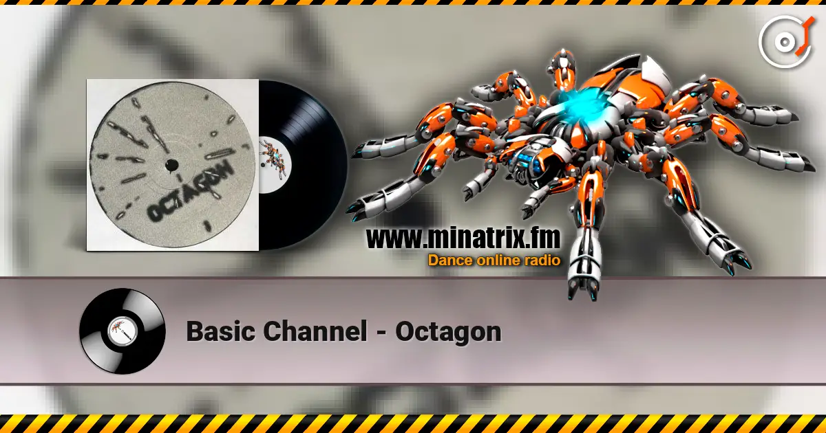 Basic Channel - Octagon écouter en ligne en haute qualité | Minatrix.FM