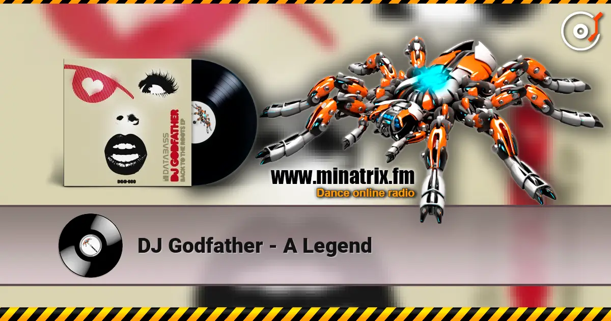 DJ Godfather - A Legend écouter en ligne en haute qualité | Minatrix.FM