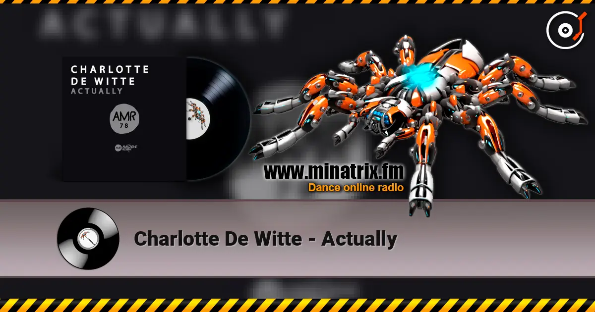 Charlotte De Witte - Actually écouter en ligne en haute qualité | Minatrix.FM
