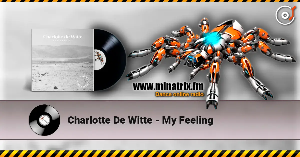 Charlotte De Witte - My Feeling écouter en ligne en haute qualité | Minatrix.FM