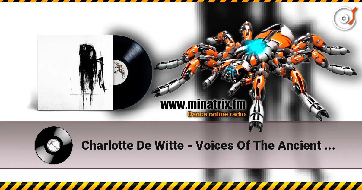 Charlotte De Witte - Voices Of The Ancient (Keith Carnal Remix) écouter en ligne en haute qualité | Minatrix.FM