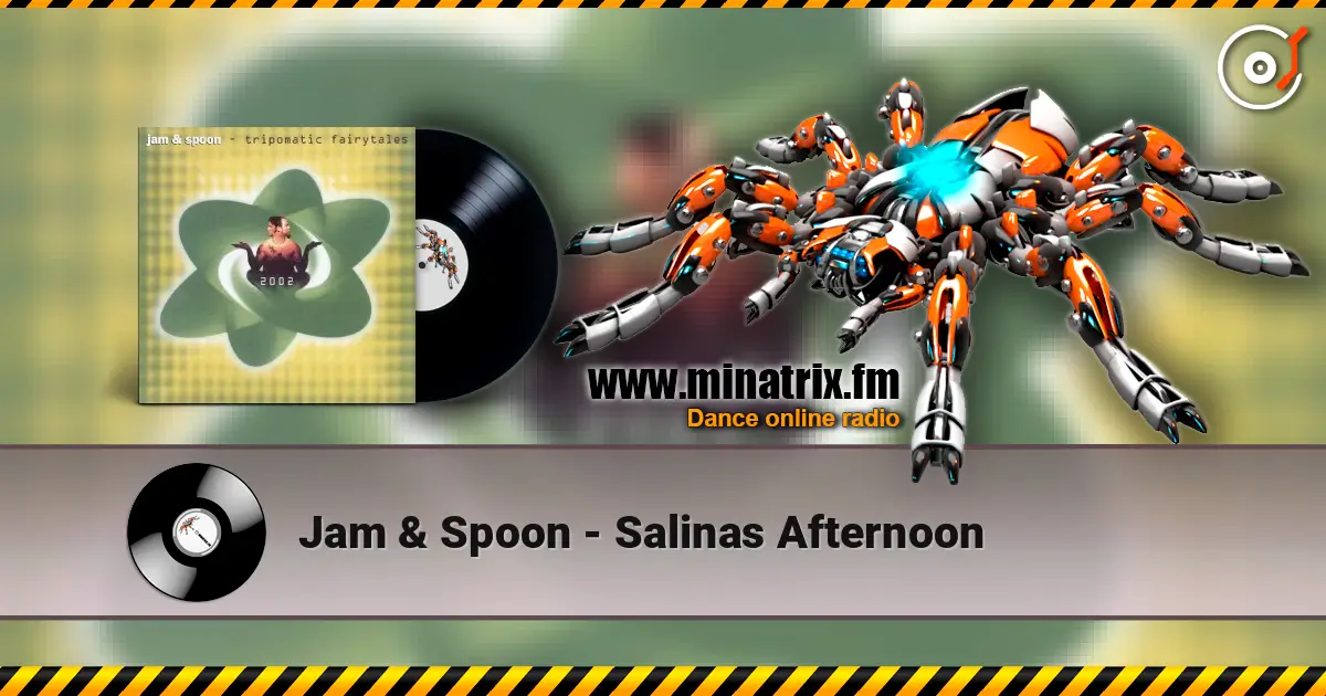 Jam & Spoon - Salinas Afternoon écouter en ligne en haute qualité | Minatrix.FM