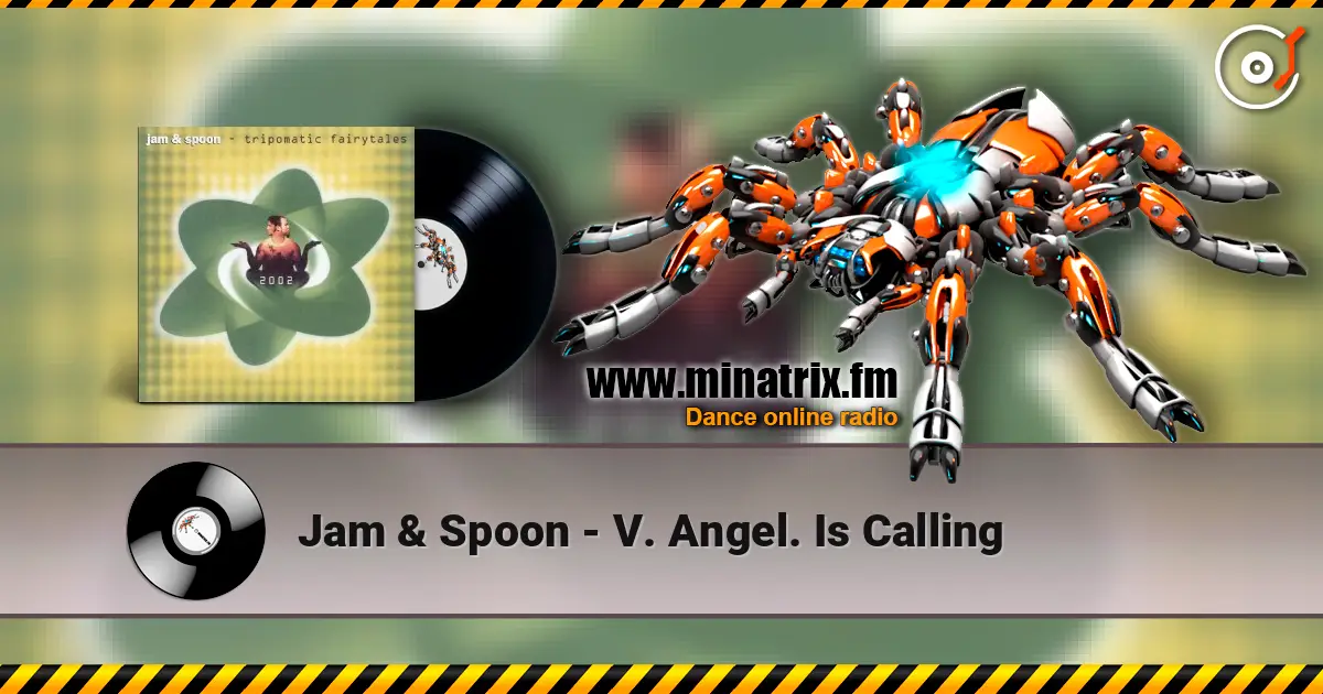 Jam & Spoon - V. Angel. Is Calling écouter en ligne en haute qualité | Minatrix.FM