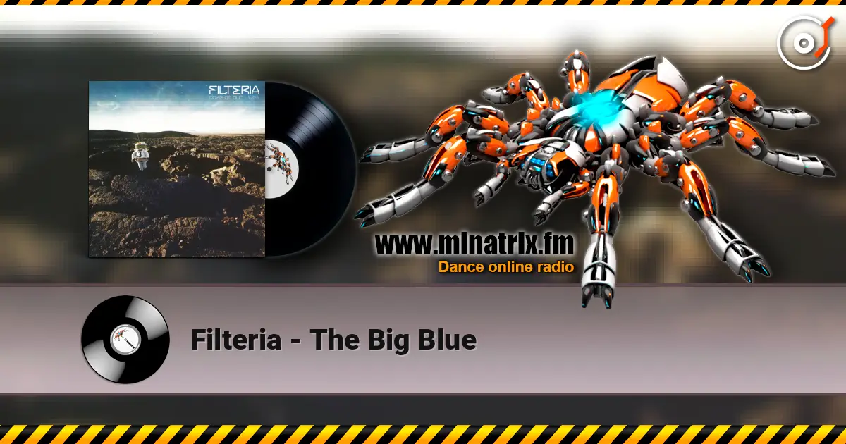 Filteria - The Big Blue écouter en ligne en haute qualité | Minatrix.FM
