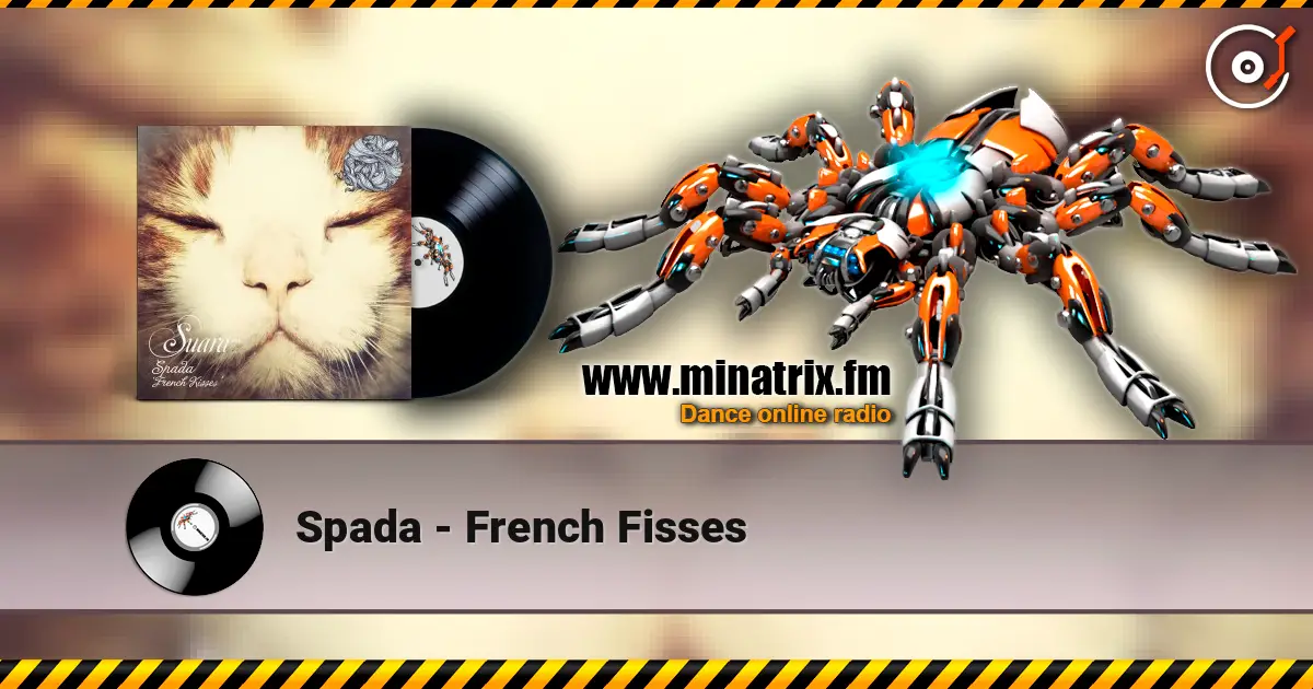 Spada - French Fisses écouter en ligne en haute qualité | Minatrix.FM