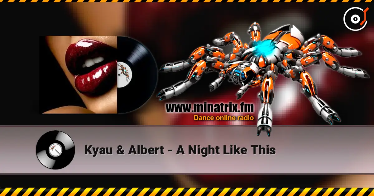 Kyau & Albert - A Night Like This écouter en ligne en haute qualité | Minatrix.FM