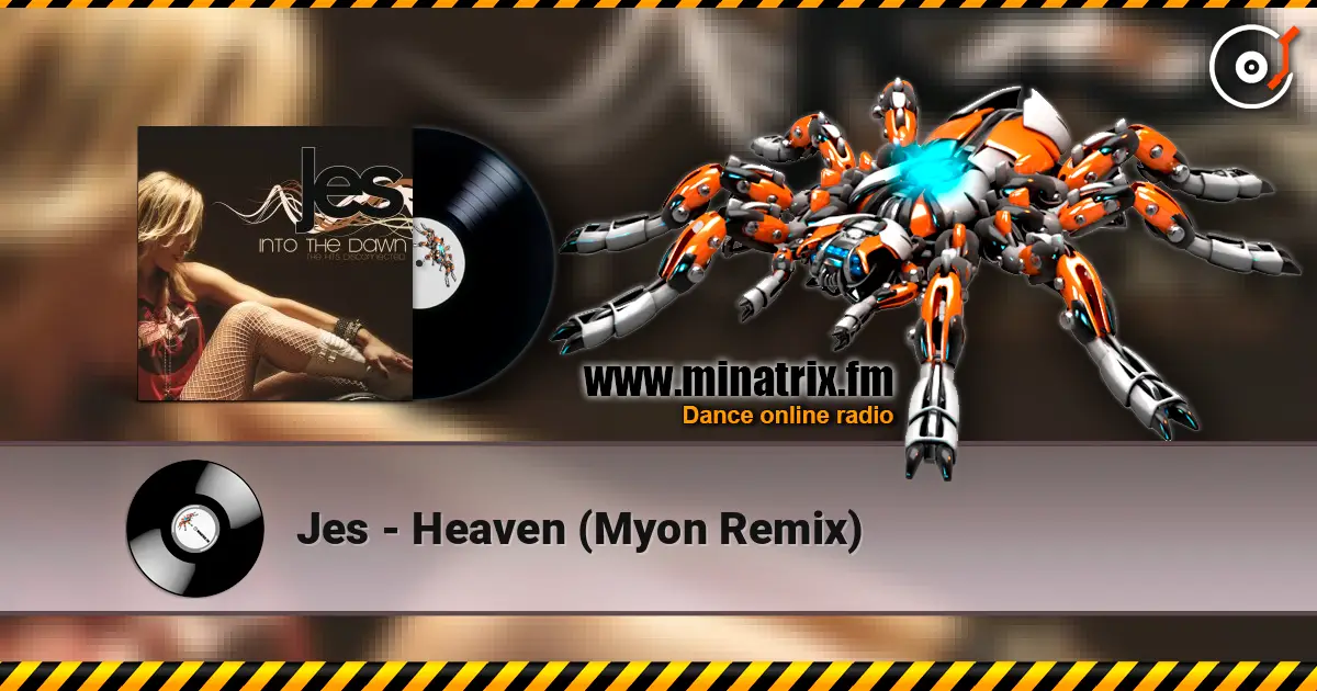 Jes - Heaven (Myon Remix) écouter en ligne en haute qualité | Minatrix.FM