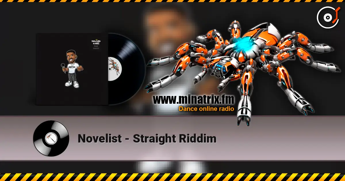 Novelist - Straight Riddim écouter en ligne en haute qualité | Minatrix.FM