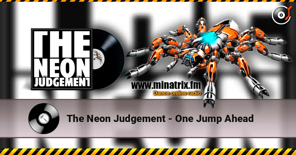 The Neon Judgement - One Jump Ahead écouter en ligne en haute qualité | Minatrix.FM