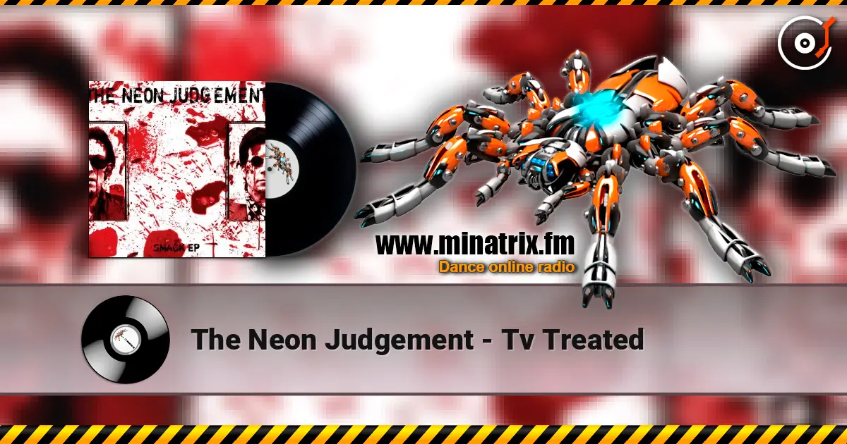 The Neon Judgement - Tv Treated écouter en ligne en haute qualité | Minatrix.FM