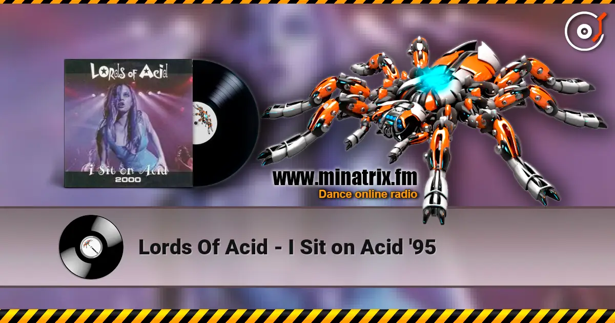 Lords Of Acid - I Sit on Acid '95 écouter en ligne en haute qualité | Minatrix.FM