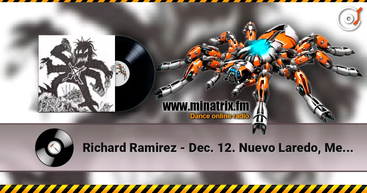 Richard Ramirez - Dec. 12. Nuevo Laredo, Mexico At Atrapadas Bar écouter en ligne en haute qualité | Minatrix.FM