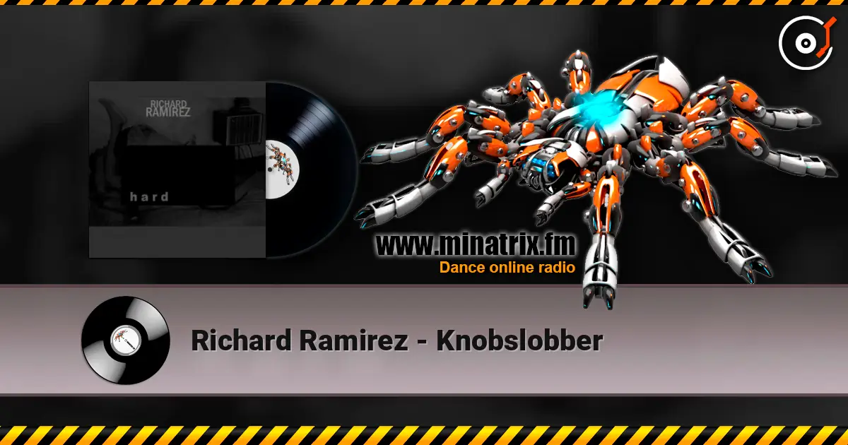 Richard Ramirez - Knobslobber écouter en ligne en haute qualité | Minatrix.FM