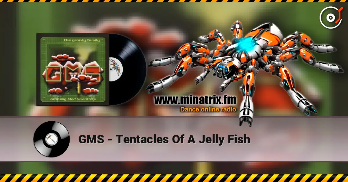 GMS - Tentacles Of A Jelly Fish écouter en ligne en haute qualité | Minatrix.FM