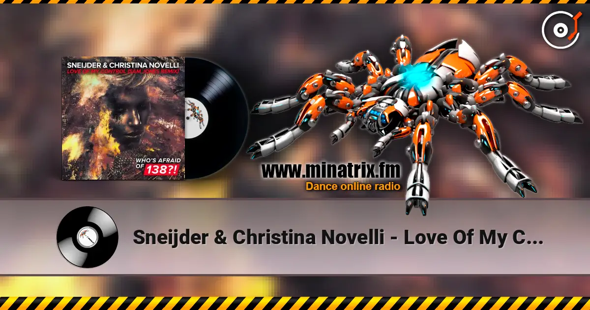 Sneijder & Christina Novelli - Love Of My Control (Sam Jones Remix) écouter en ligne en haute qualité | Minatrix.FM