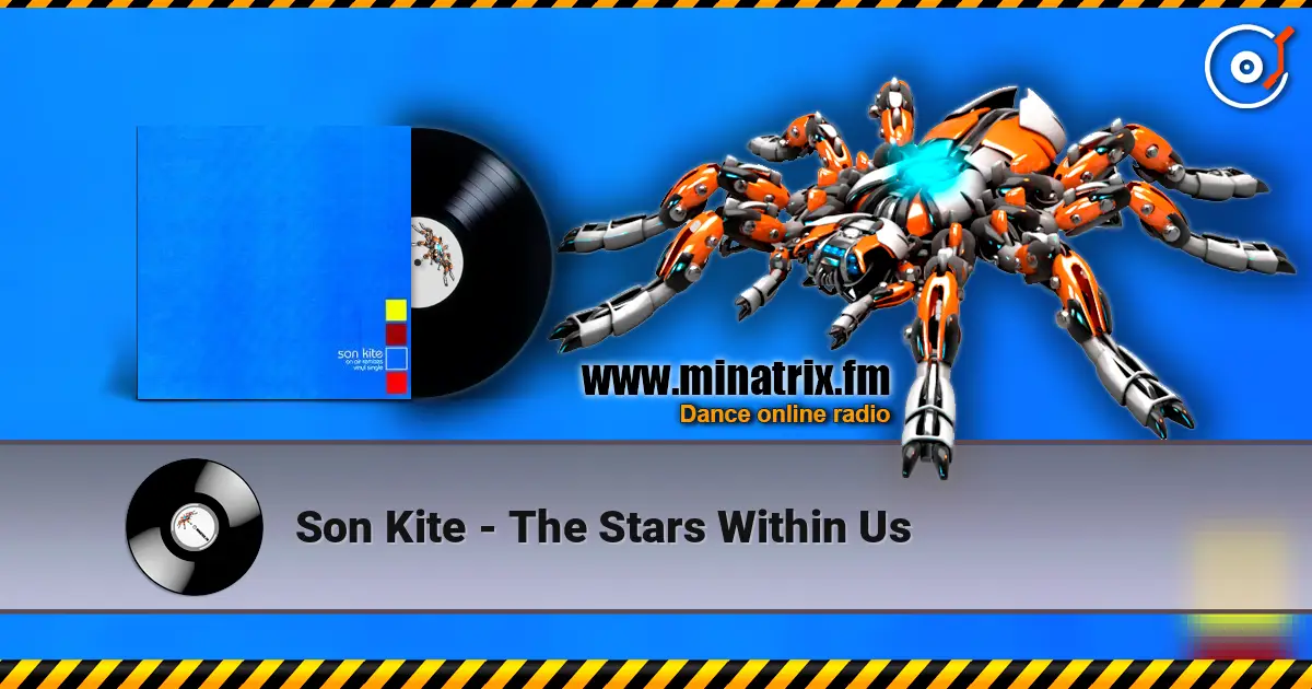 Son Kite - The Stars Within Us écouter en ligne en haute qualité | Minatrix.FM