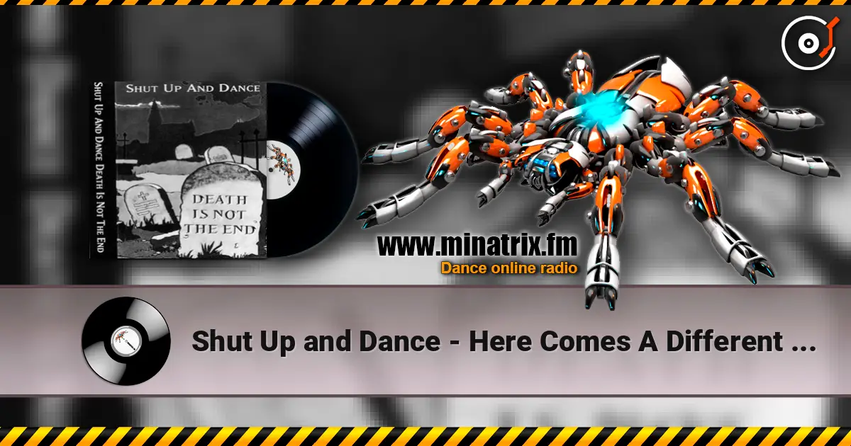 Shut Up and Dance - Here Comes A Different Type Of Rap Track Not The Usual 4 Bar Loop Crap écouter en ligne en haute qualité | Minatrix.FM