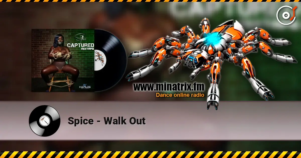 Spice - Walk Out écouter en ligne en haute qualité | Minatrix.FM