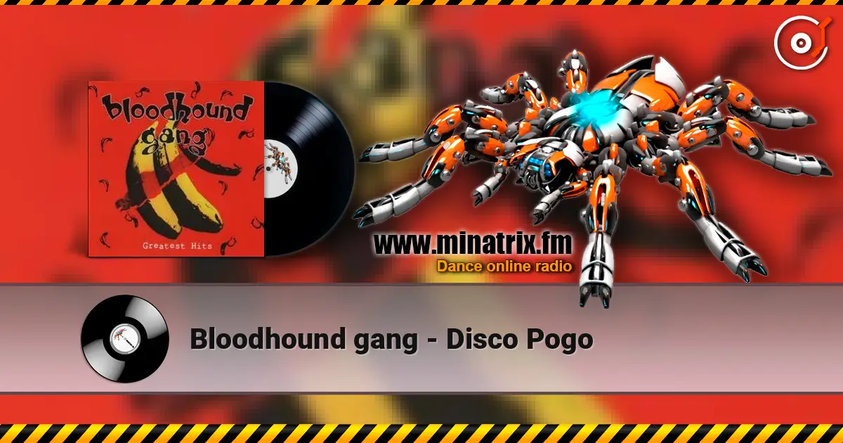 Bloodhound gang - Disco Pogo écouter en ligne en haute qualité | Minatrix.FM
