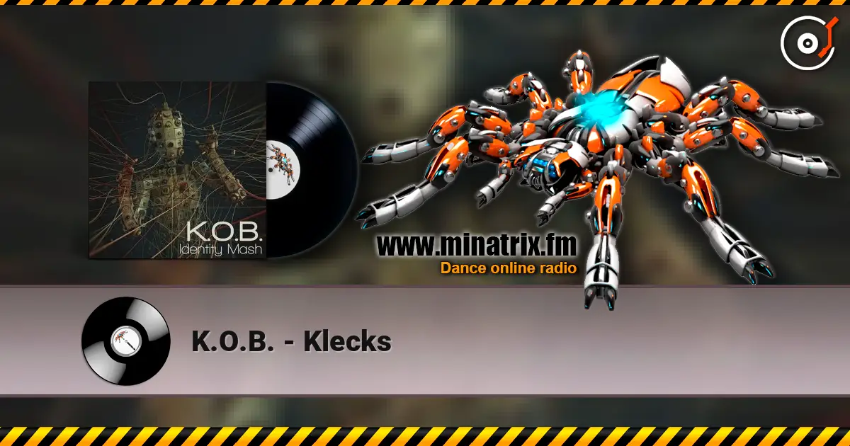 K.O.B. - Klecks écouter en ligne en haute qualité | Minatrix.FM