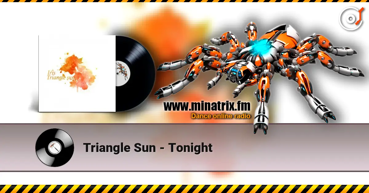 Triangle Sun - Tonight écouter en ligne en haute qualité | Minatrix.FM