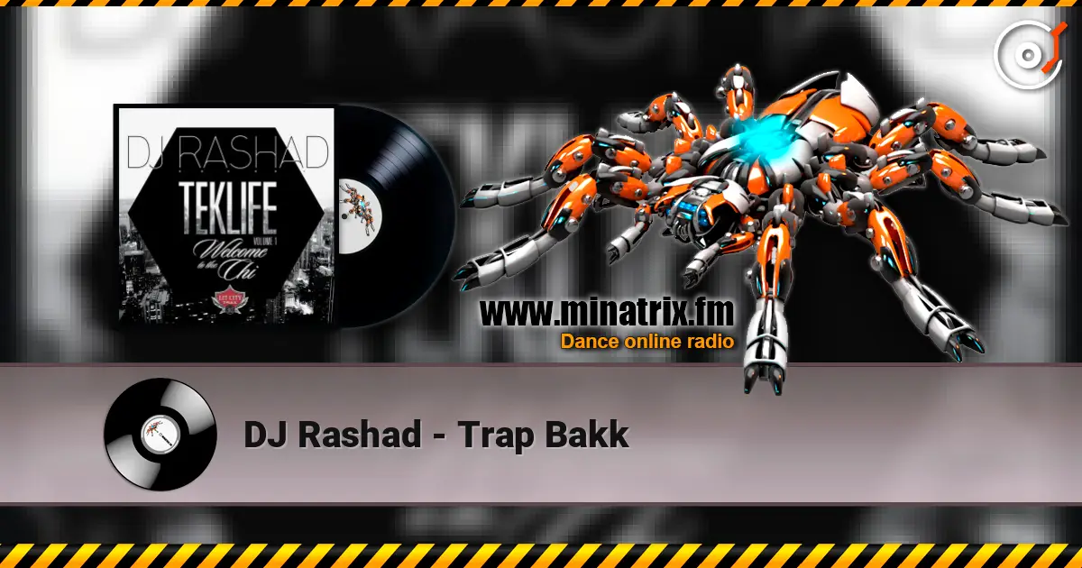 DJ Rashad - Trap Bakk écouter en ligne en haute qualité | Minatrix.FM