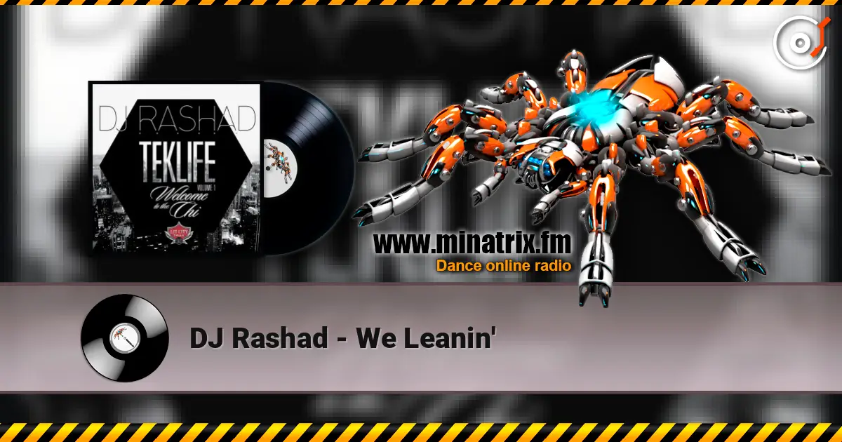 DJ Rashad - We Leanin' écouter en ligne en haute qualité | Minatrix.FM