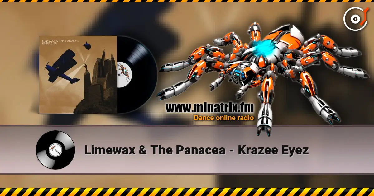 Limewax & The Panacea - Krazee Eyez écouter en ligne en haute qualité | Minatrix.FM